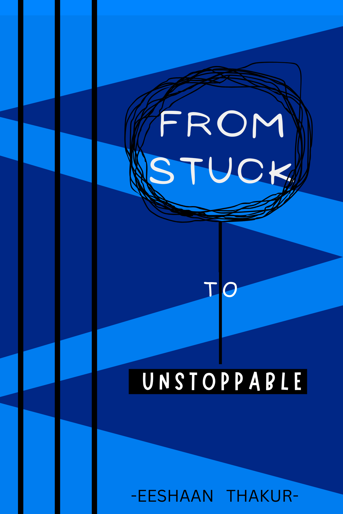 From Stuck To UNSTOPPABLE - Mindset HustleSelf - Help E - Book