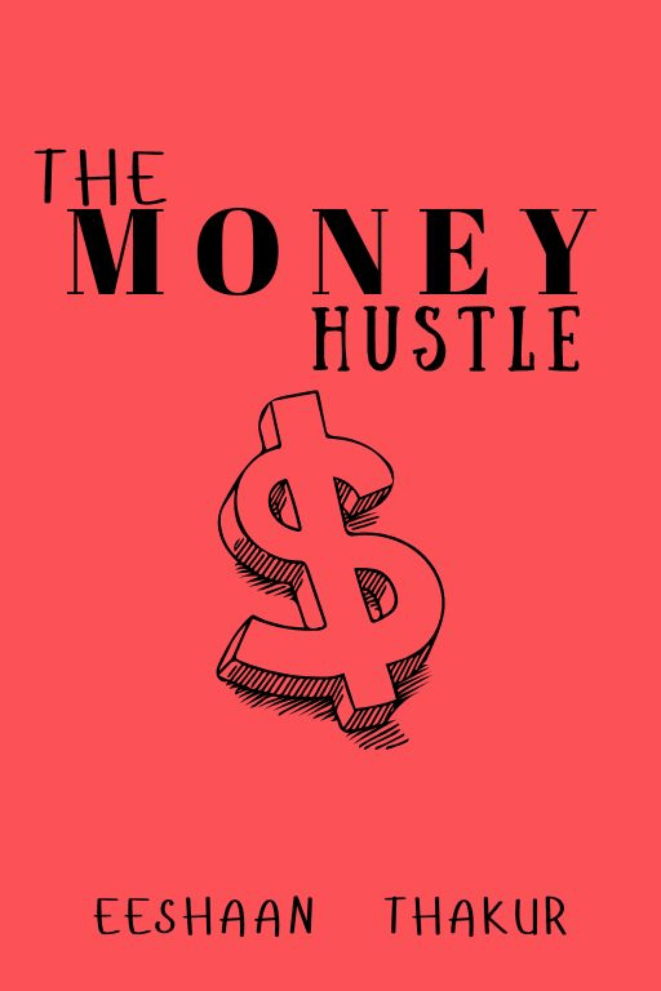 The Money Hustle - Mindset HustleSelf - Help E - Book